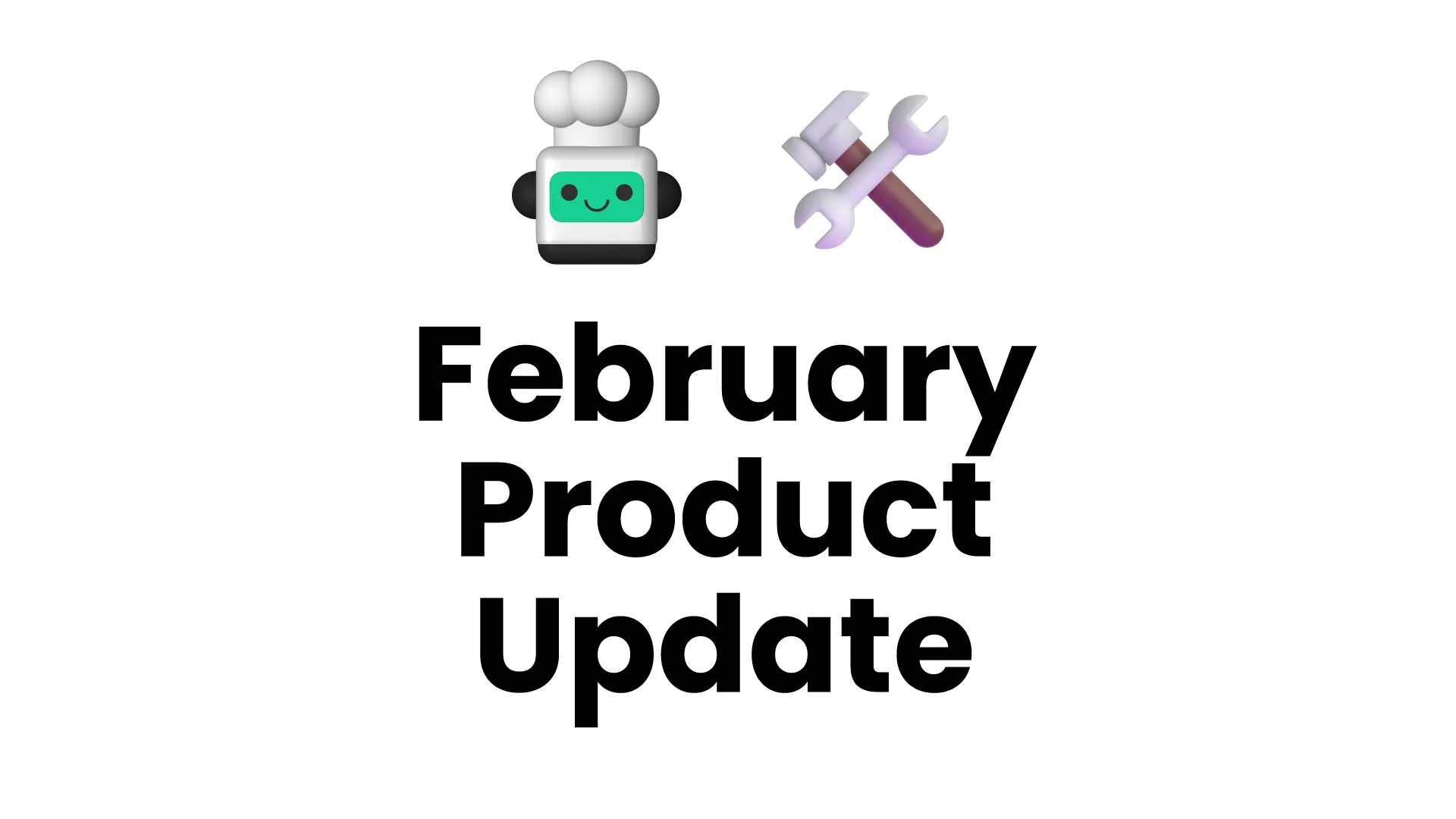 Cover Image for February Product Update